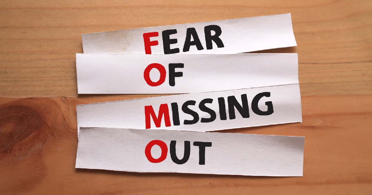 Fear of Missing Out